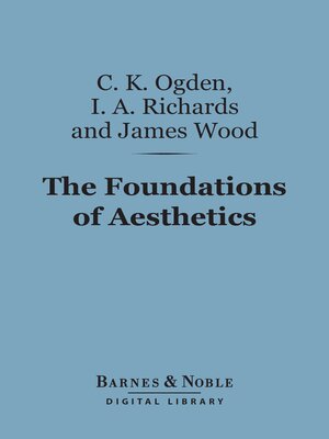 cover image of The Foundations of Aesthetics (Barnes & Noble Digital Library)